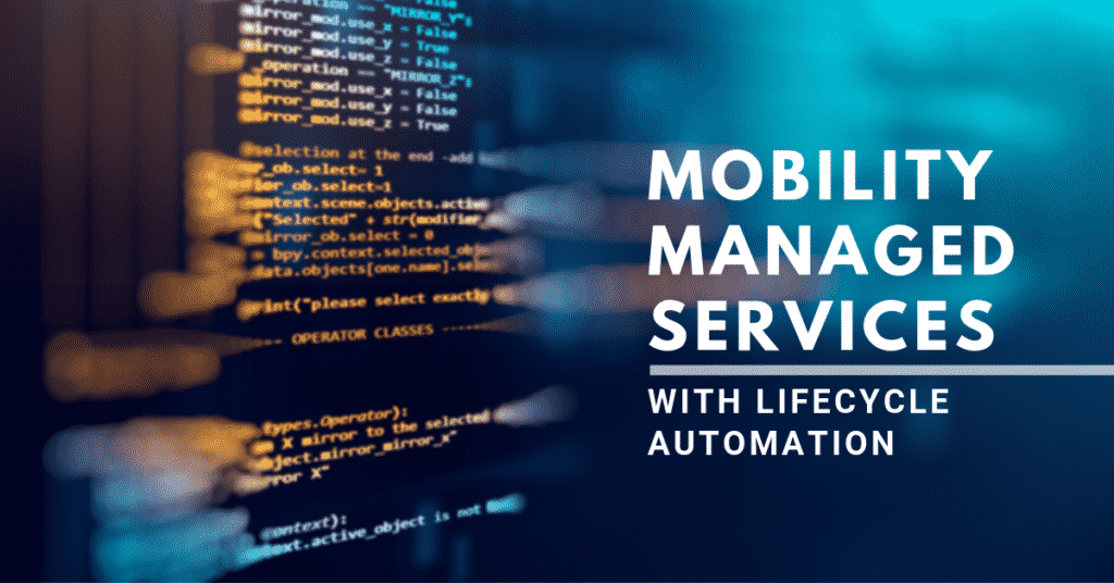 Mobility Managed Services