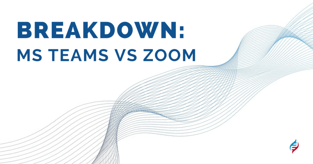 Microsoft Teams vs Zoom
